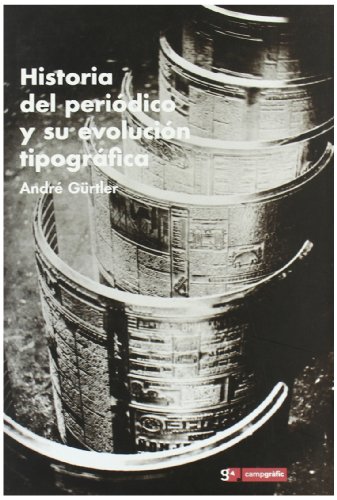 Portada de Historia del Periodico y Su Evolucion Tipografica