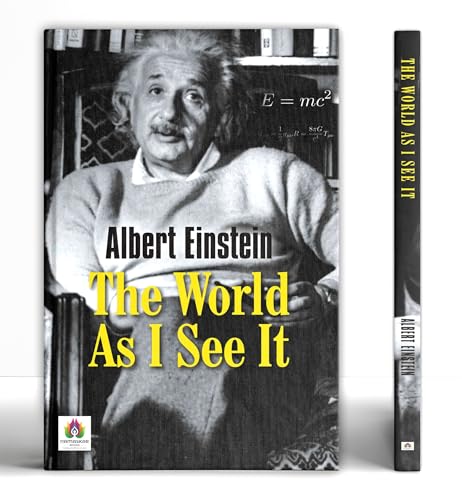 The World As I See It by Albert Einstein | Timeless Classic on Li...