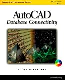AutoCAD Database Connectivity (Autodesk's Programmer Series)