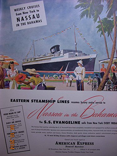 Advertisement for Eastern Steamship Lines "...resumes Luxury Cruise Service to Nassau in the Bahamas...the S. S. Evangeline Sails from New York Every Friday"