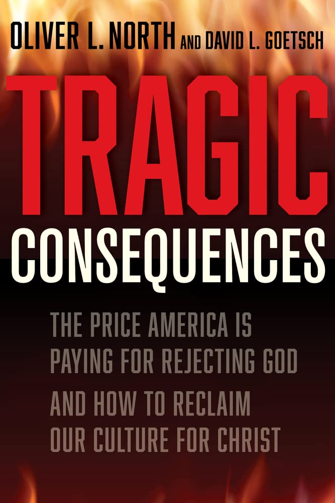 Buy Tragic Consequences: The Price America is Paying for Rejecting God and How to Reclaim Our Culture for Christ (2022) — BookShops.in