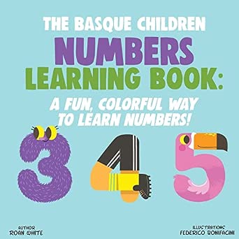 Basque Numbers The Basque Children Numbers Learning Book: A Fun, Colorful Way to Learn ...