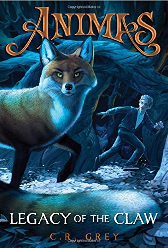 Legacy of the Claw (Animas, 1) 1423184661 Book Cover