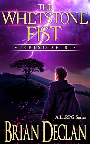 The Whetstone Fist - A LitRPG Series: Episode 8 (English Edition)