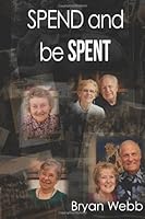 Spend and be Spent 1490577254 Book Cover
