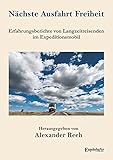 marke eigenbau der aufstand der massen gegen die massenproduktion  Nächste Ausfahrt Freiheit: Erfahrungsberichte von Langzeitreisenden im Expeditionsmobil