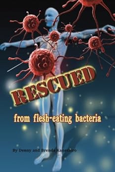 Paperback Rescued: from flesh-eating bacteria Book