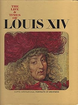 Hardcover The Life & Times of Louis XIV (Portraits of Greatness) Book