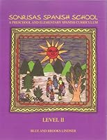 Sonrisas Spanish School: Preschool and Elementary Spanish Curriculum 0972165711 Book Cover