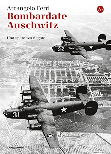 Bombardate Auschwitz (La cultura)