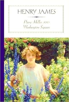 Hardcover Daisy Miller and Washington Square Book