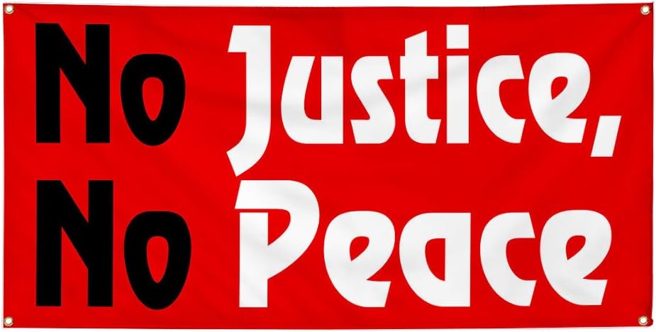 Custom Vinyl Banner Multiple Sizes No Justice No Peace Red Peace Designs Outdoor Weatherproof Industrial Yard Signs 4 Grommets Personalized Text Here 16x40Inches