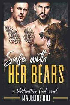Paperback Safe with Her Bears: A Yellowstone Pack Novel Book
