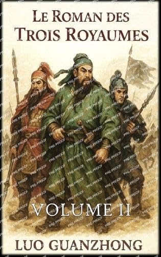 Le Roman des Trois Royaumes: Volume 2: L'empire divisé