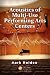 Acoustics of Multi-Use Performing Arts Centers
