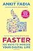 Faster : 100 Ways to Improve Your Digital Life (Updated Edition)