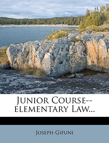 Junior Course--elementary Law