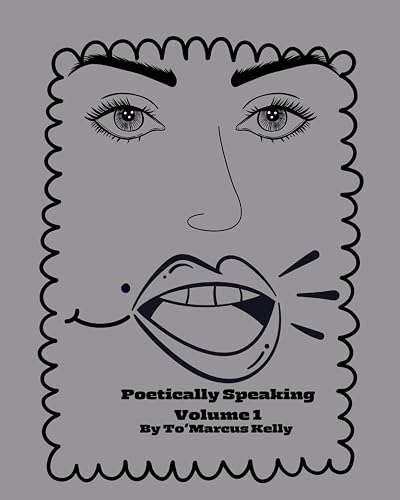 Poetically Speaking Volume 1