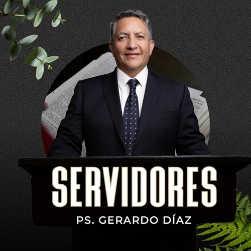 1º Servicio dominical | Servidores | Pr. Gerardo Díaz | VNPEM Sur cover art