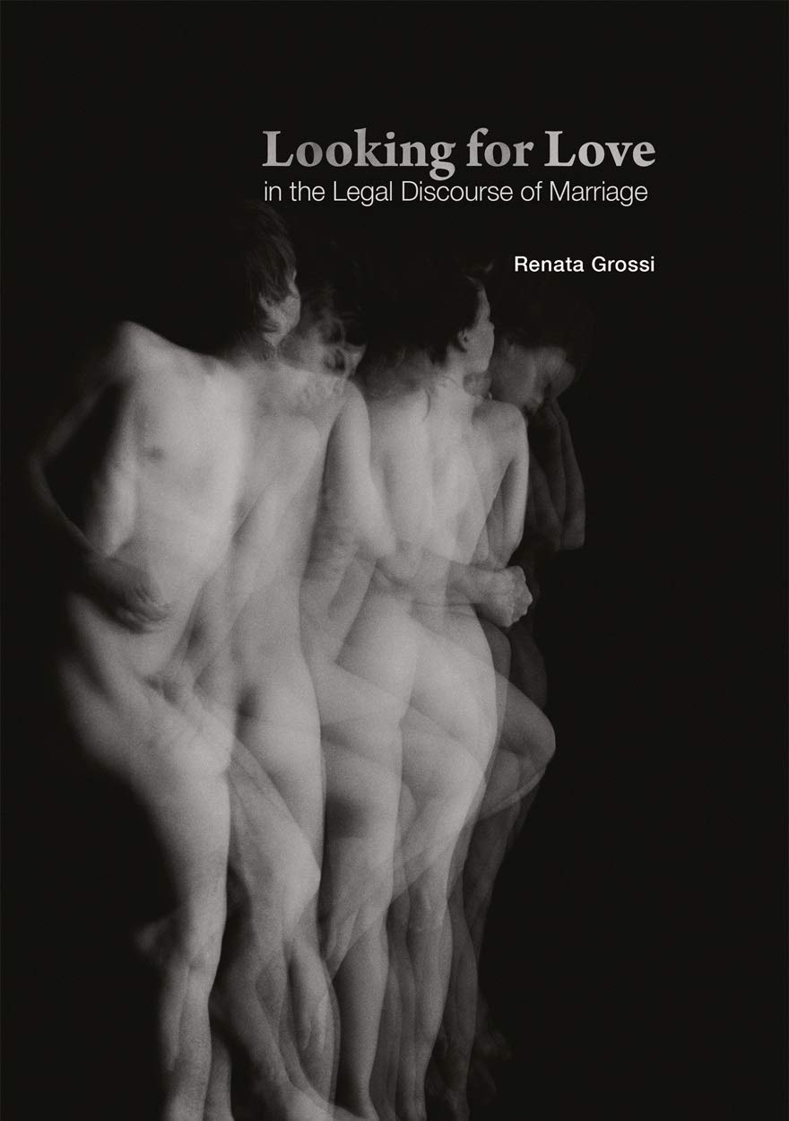 Buy Looking for Love in the Legal Discourse of Marriage โ BookShops.in
