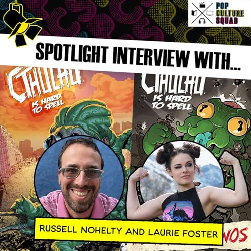 Ep. #034 SquadCast Interview with Russell Nohelty and Laurie Foster