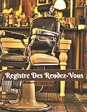  Registre Des Rendez-Vous Barbier: Carnet de suivi pour prise des RDV / Pour les professionnels et salon de barbier / Grand format 8,5X11 po / Plage horaire 15 minutes / Amplitude 8h-20h
