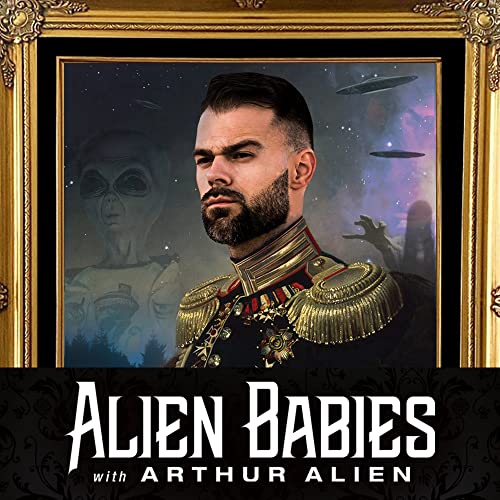 ALIEN BAEBIES Podcast Por Arthur Alien arte de portada