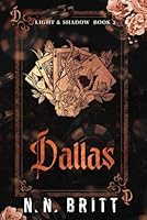 Dallas: MM Mafia Romance (Light & Shadow) B0DF68F3H5 Book Cover