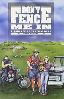 Paperback Don't Fence Me in: A Romance of the New West Book