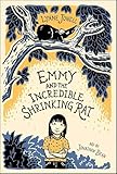 Emmy and the Incredible Shrinking Rat (Emmy and the Rat Book 1)