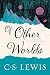 Of Other Worlds: Essays and Stories