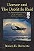 Produktbild Denver and the Doolittle Raid: The Extraordinary Story of an Ordinary World War II Hero