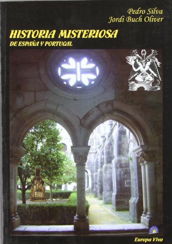 Historia misteriosa de España y Portugal livre énigmes historiques