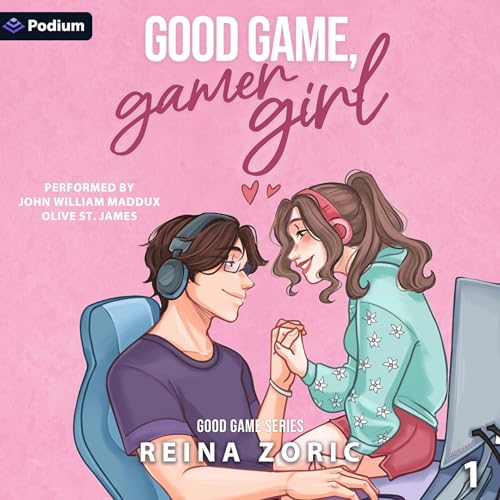 Good Game, Gamer Girl by Reina Zoric episode artwork