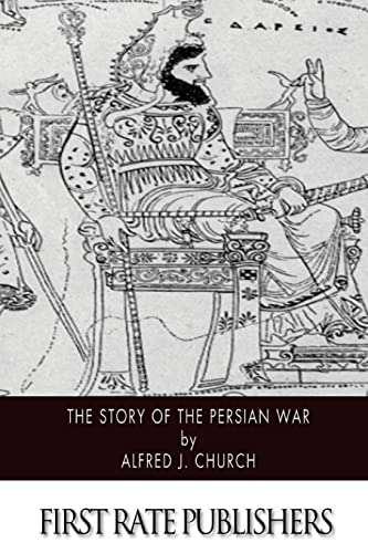 The Story of the Persian War 150597657X Book Cover
