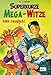 Produktbild Superkurze Mega-Witze: Lustige Witze für Groß und Klein | Perfekt für WhatsApp und SMS | Geschenkbuch für Jungs und Mädchen