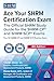 Ace Your SHRM Certification Exam: The Official SHRM Study Guide for the SHRM-CP&reg; and SHRM-SCP&reg; Exams