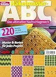  simply kreativ / Häkelmuster-ABC: Das ultimative Nachschlagewerk