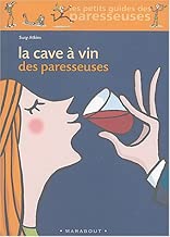 Download La Cave à vin des paresseuses PDF