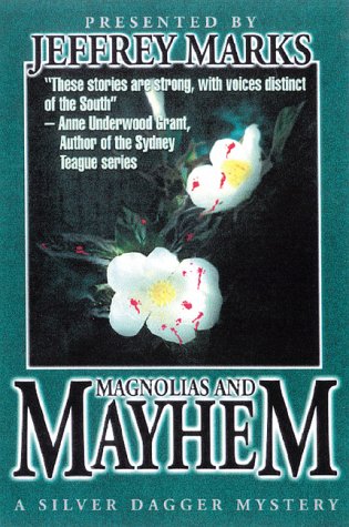 Magnolias and Mayhem