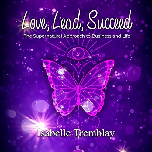 Page de couverture de Love, Lead, Succeed