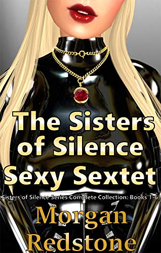 The Sisters of Silence Sexy Sextet: Sisters of Silence Complete Collection: Books 1-6