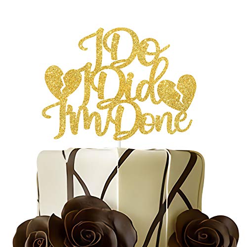 I Do I Did I Am Done Cake Topper - Farewell ,Divorce Party Decorations - Single Af, Good Bye Party Cake Topper (Double Sided Gold Glitter） #TOP1