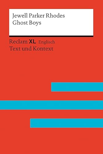 Ghost Boys: Fremdsprachentexte Reclam XL – Text und Kontext. Niveau B1 (GER) (Reclam Fremdsprachentexte XL)