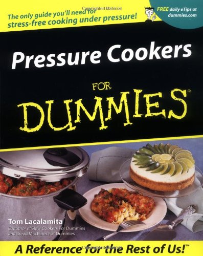 Pressure Cookers For Dummies?