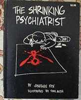 The shrinking psychiatrist;: The story of Edward Gogh as told to Jonathan Fox 0914100009 Book Cover