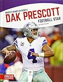 Dak Prescott: Football Star (Biggest Names in Sports)