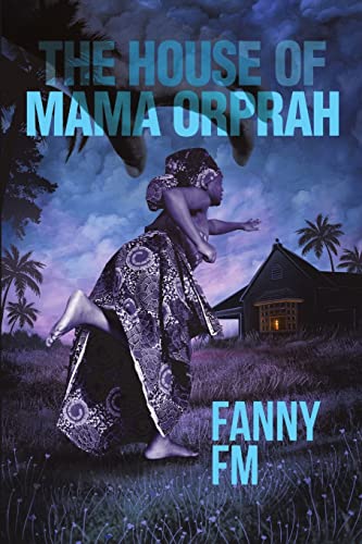 The House of Mama Orprah