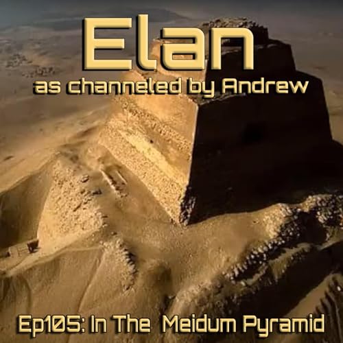 EP105: In the Meidum Pyramid (Previously Unreleased)