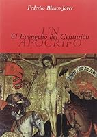 El evangelio del centurión.un apócrifo (A los cuatro vientos) 8433014765 Book Cover